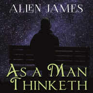 As a Man thinketh