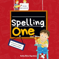 Spelling One: An Interactive Vocabulary and Spelling Workbook for 5-Year-Olds (With AudioBook Lessons)