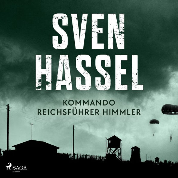 Kommando Reichsführer Himmler - Sven Hassel-serien 10 (oförkortat)