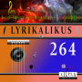 Lyrikalikus 264