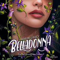 Belladonna - Die Berührung des Todes (Belladonna 1)