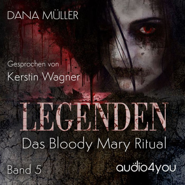 Legenden Band 5: Das Bloody Mary Ritual