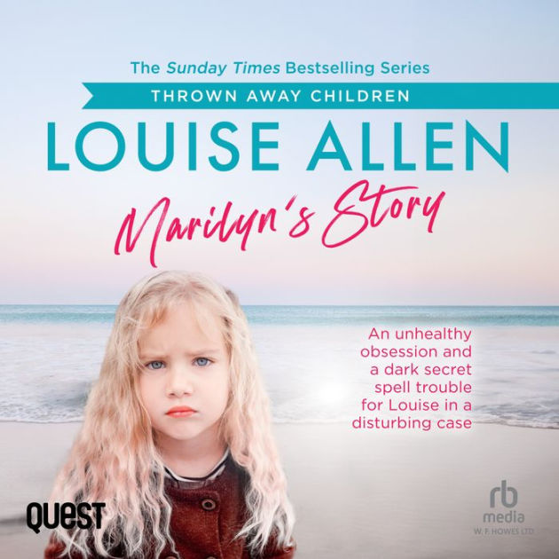Marilyn's Story Thrown Away Children Book 9 by Louise Allen, Melanie