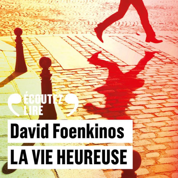 La vie heureuse david promo foenkinos