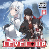 The World's Fastest Level Up (Light Novel) Vol. 2