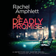 A Deadly Promise (Detective Kay Hunter Series #13)