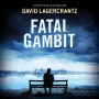 Fatal Gambit: A Novel