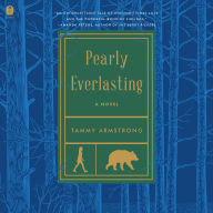 Pearly Everlasting: A Novel