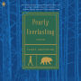 Pearly Everlasting: A Novel