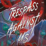 Trespass Against Us