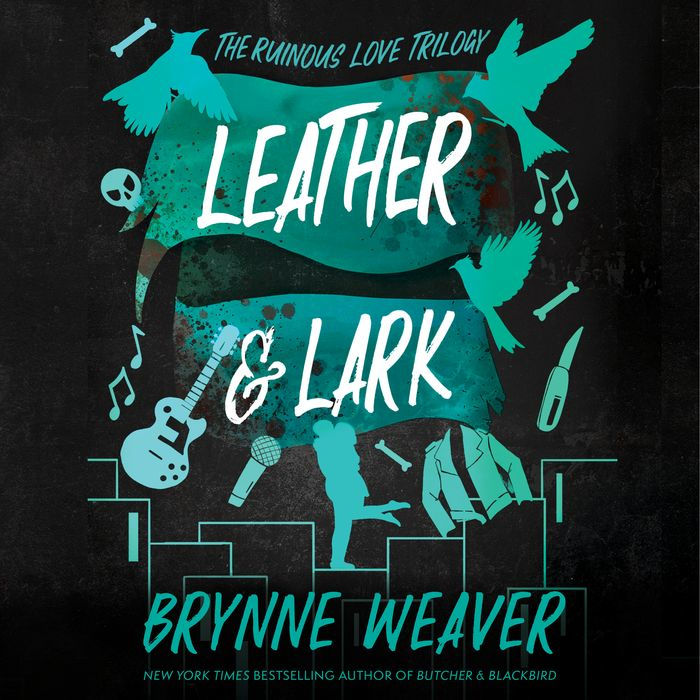 Leather & Lark (Ruinous Love Trilogy #2)