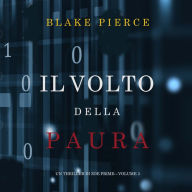 Il Volto della Paura (Un Thriller di Zoe Prime-Volume 3): Narrato digitalmente con voce sintetizzata