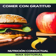 Comer Con Gratitud: para una vida plena y significativa (Abridged)