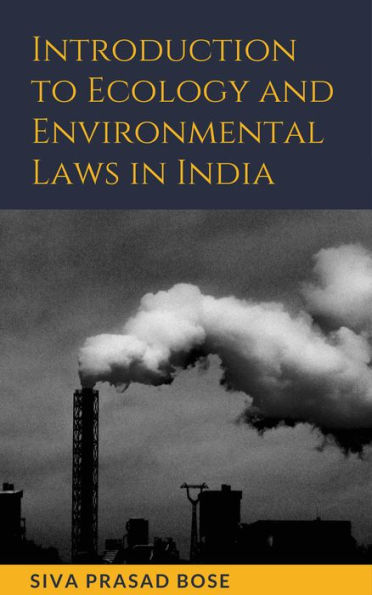 Introduction to Ecology and Environmental Laws in India