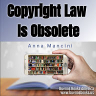 Copyright Law is Obsolete