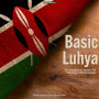 Basic Luhya: An Introductory Course In The Language Of Western Kenya