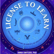 License to Learn: Elevating Discomfort in Service of Lifelong Learning