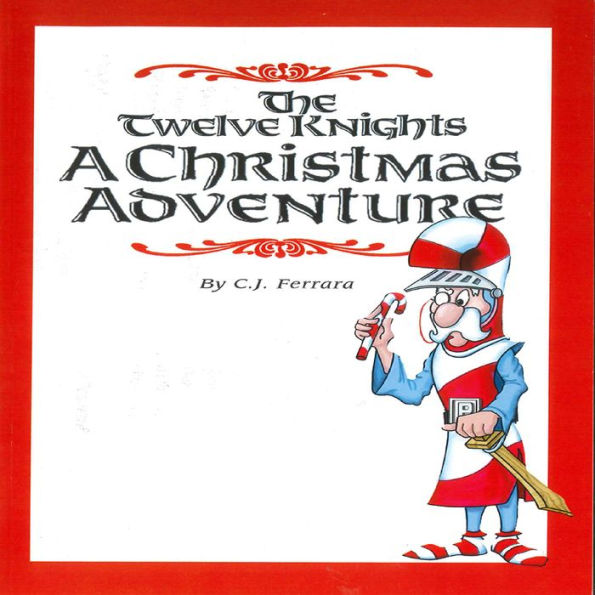 The Twelve Knights: A Christmas Adventure