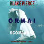 Ormai scomparsa (Un Thriller di Laura Frost - Libro 1): Narrato digitalmente con voce sintetizzata