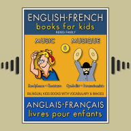 8 - Music Musique - English French Books for Kids (Anglais Français Livres pour Enfants): Bilingual book to learn French to English words (Livre bilingue pour apprendre anglais de base)