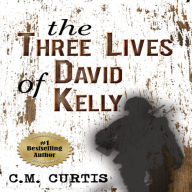 Three Lives of David Kelly, the