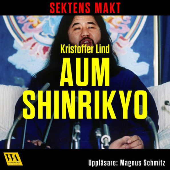 Sektens makt - Aum Shinrikyo