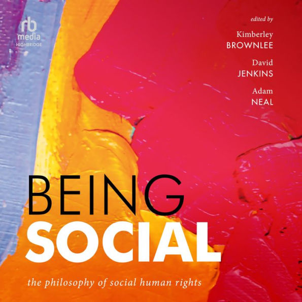 Being Social: The Philosophy of Social Human Rights