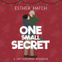 One Small Secret: A Sweet Romantic Comedy