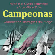 Campeonas: Cambiando las reglas del juego