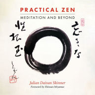 Practical Zen: Meditation and Beyond