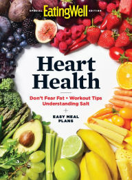 Title: EatingWell Heart Health, Author: Dotdash Meredith