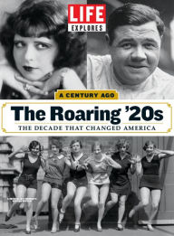 Title: LIFE Explores The Roaring 20's, Author: Dotdash Meredith