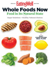 Title: EatingWell Whole Foods Now, Author: Dotdash Meredith
