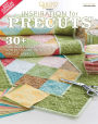 Quilter's World: Inspiration for Precuts Late Summer 2020