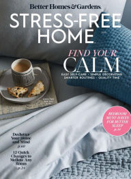 Title: Better Homes & Gardens Stress-Free Home, Author: Dotdash Meredith