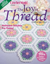 Crochet World: The Joy of Thread Summer 2021