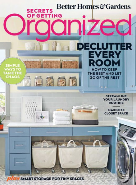 Better Homes & Gardens Secrets of Getting Organized Early Spring 2023