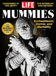 Title: LIFE Mummies, Author: Dotdash Meredith