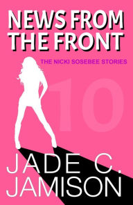 Title: News from the Front, Author: Jade C. Jamison