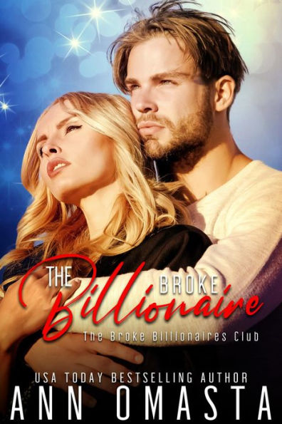 The Broke Billionaire: A sweet billionaire romance