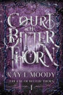 Court of Bitter Thorn