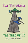 La Triviata: The Tree of Us