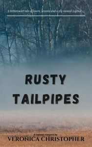 Title: Rusty Tailpipes, Author: Veronica Christopher