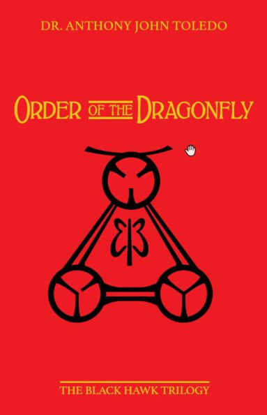 Order of the Dragonfly: The Black Hawk Trilogy