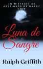 Luna de Sangre: Un Misterio de Asesinato de Harry Chin
