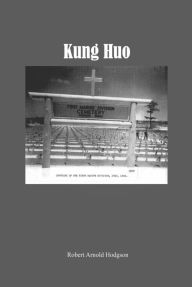 Title: Kung Huo, Author: Robert Arnold Hodgson