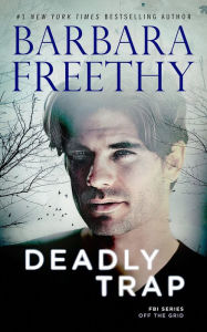Title: Deadly Trap (Thrilling FBI Romantic Suspense), Author: Barbara Freethy