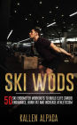 Ski WODs: 50 Ski Ergometer Workouts To Build Elite Cardio Endurance, Burn Fat And Increase Athleticism