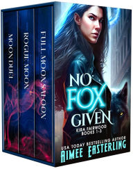 Title: No Fox Given: Werewolf Romantic Urban Fantasy, Author: Aimee Easterling