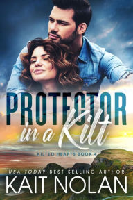 Protector in a Kilt: A Woman in Trouble, Secret Identity, Grumpy Soft for Sunshine Small Town Scottish Romance